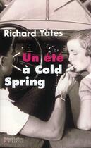 Couverture du livre « Un été à Cold Spring » de Richard Yates aux éditions Robert Laffont
