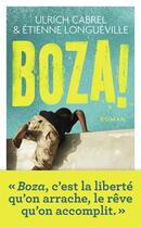 Couverture du livre « Boza ! » de Ulrich Cabrel et Etienne Longueville aux éditions J'ai Lu