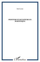 Couverture du livre « Peinture et sculpture en Martinique » de  aux éditions Editions L'harmattan