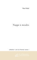 Couverture du livre « Nappe A Moules » de Katz Paul aux éditions Le Manuscrit