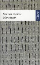 Couverture du livre « Hanemann » de Stefan Chwin aux éditions Circe