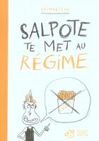Couverture du livre « Salpote te met au régime » de Claudine Desmarteau aux éditions Thierry Magnier