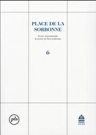 Couverture du livre « Place de la sorbonne 6 » de  aux éditions Sorbonne Universite Presses