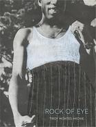 Couverture du livre « Troy montes-michie: rock of eye » de Montes-Michie Troy aux éditions Siglio