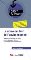 Couverture du livre « Le nouveau droit de l'environnement » de Jean-Claude Zarka aux éditions Gualino
