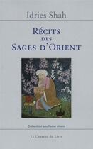 Couverture du livre « Récits des sages d'Orient » de Idries Shah aux éditions Courrier Du Livre
