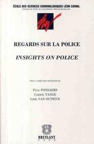 Couverture du livre « Regards sur la police » de Paul Ponsaers aux éditions Bruylant