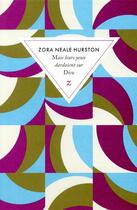 Couverture du livre « Mais leurs yeux dardaient sur Dieu » de Zora Neale Hurston aux éditions Zulma