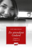 Couverture du livre « En attendant Godard » de Zoe Bruneau aux éditions Maurice Nadeau