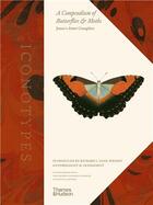 Couverture du livre « Iconotypes : a compendium of butterflies and moths ; Jones's icones complete » de  aux éditions Thames & Hudson