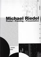 Couverture du livre « Michael riedel poster painting » de Kukielski Tina aux éditions David Zwirner