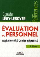 Couverture du livre « Évaluation du personnel ; quels objectifs ? quelles méthodes ? (7e édition) » de Claude Levy-Leboyer aux éditions Organisation