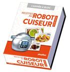 Couverture du livre « L'année à bloc : recettes au robot cuiseur en 365 jours » de  aux éditions Play Bac