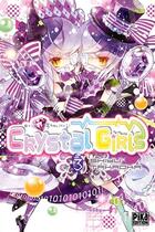 Couverture du livre « Crystal girls Tome 3 » de Shiyu Takaoka aux éditions Pika