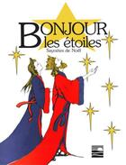 Couverture du livre « Bonjour les etoiles saynetes de noel » de Tougas Janine aux éditions Les Editions Des Plaines