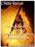 Couverture du livre « Les helviennes, ou lettres provinciales philosophiques » de Abbé Barruel aux éditions Ebookslib
