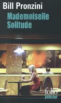 Couverture du livre « Mademoiselle solitude » de Bill Pronzini aux éditions Folio