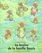 Couverture du livre « La lessive de la famille souris » de Kazuo Iwamura aux éditions Ecole Des Loisirs
