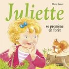 Couverture du livre « Juliette se promène en forêt » de Doris Lauer aux éditions Lito