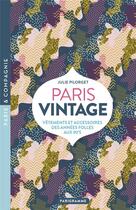 Couverture du livre « Paris vintage » de Sarah De Haro aux éditions Parigramme