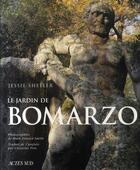 Couverture du livre « Le jardin de bomarzo ; une énigme de la renaissance » de Jessie Sheeler aux éditions Actes Sud