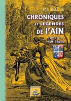 Couverture du livre « Chroniques et légendes de l'Ain t.3 ; nos pères » de Ame De Gy aux éditions Editions Des Regionalismes