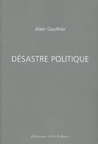 Couverture du livre « Haine et complicité » de Alain Gauthier aux éditions Leo Scheer