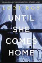 Couverture du livre « Until She Comes Home » de Lori Roy aux éditions Penguin Group Us