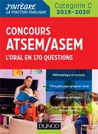 Couverture du livre « Concours atsem/asem 2019/2020 - l'oral en 170 questions (édition 2019/2020) » de Corinne Pelletier aux éditions Dunod