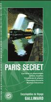 Couverture du livre « Paris secret » de Collectif Gallimard aux éditions Gallimard-loisirs