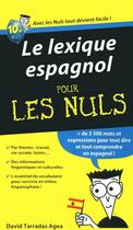 Couverture du livre « Le lexique espagnol pour les nuls » de David Tarradas-Agea aux éditions Pour Les Nuls