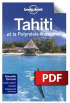 Couverture du livre « Tahiti et la Polynésie française (6e édition) » de Jean-Bernard Carillet aux éditions Lonely Planet France