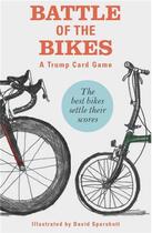 Couverture du livre « Battle Of The Bikes - A Trump Card Game /Anglais » de Sparshott David aux éditions Laurence King