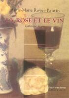 Couverture du livre « La rose et le vin. esthetique du vin » de Royer-Pantin A-M. aux éditions Klincksieck