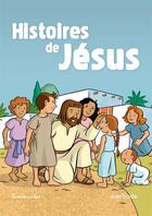 Couverture du livre « Histoires de Jésus » de  aux éditions Editions Erasme