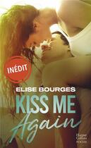 Couverture du livre « Kiss me again » de Elise Bourges aux éditions Harpercollins