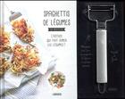 Couverture du livre « Spaghettis de légumes ; 40, recettes » de Denise Smart aux éditions Larousse