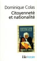 Couverture du livre « Citoyenneté et nationalité » de Dominique Colas aux éditions Folio