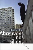 Couverture du livre « Abreuvons nos sillons » de Skander Kali aux éditions Rouergue