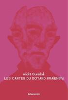 Couverture du livre « Les cartes du Boyard Kraienski » de Andre Ourednik aux éditions La Baconniere