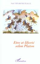 Couverture du livre « Etre Et Liberte Selon Platon » de Said Binayemotlagh aux éditions L'harmattan