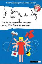 Couverture du livre « Je suis une fée du logis! » de Mazoyer Claire Gueri aux éditions Scrineo