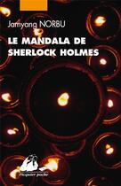 Couverture du livre « Le mandala de Sherlock Holmes » de Jamyang Norbu aux éditions Picquier