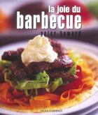 Couverture du livre « Joie du barbecue (la) » de Peter Howard aux éditions Modus Vivendi