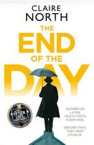 Couverture du livre « THE END OF THE DAY » de Claire North aux éditions Hachette