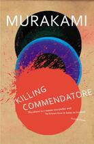 Couverture du livre « KILLING COMMENDATORE » de Haruki Murakami aux éditions Random House Uk