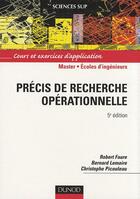 Couverture du livre « Precis De Recherche Operationnelle - 6eme Edition - Methodes Et Exercices D'Application » de Faure+Lemaire+Picoul aux éditions Dunod