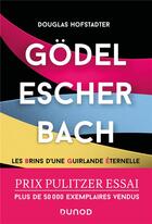 Couverture du livre « Godel, Escher, Bach : les brins d'une guirlande éternelle » de Hofstadter Douglas aux éditions Dunod
