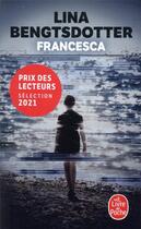 Couverture du livre « Francesca » de Lina Bengtsdotter aux éditions Le Livre De Poche