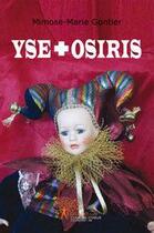 Couverture du livre « Yse + Osiris » de Mimose-Marie Gontier aux éditions Edilivre-aparis